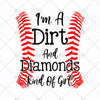 I'm A Dirt And Diamonds Kind Of Girl Digital Cut Files Svg, Dxf, Eps, Png, Cricut Vector, Digital Cut Files Download
