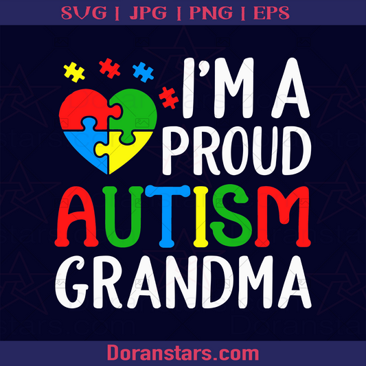 I'm A Proud Autism Grandma logo, Svg Files For Cricut, Dxf, Eps, Png, Cricut Vector, Digital Cut Files Download