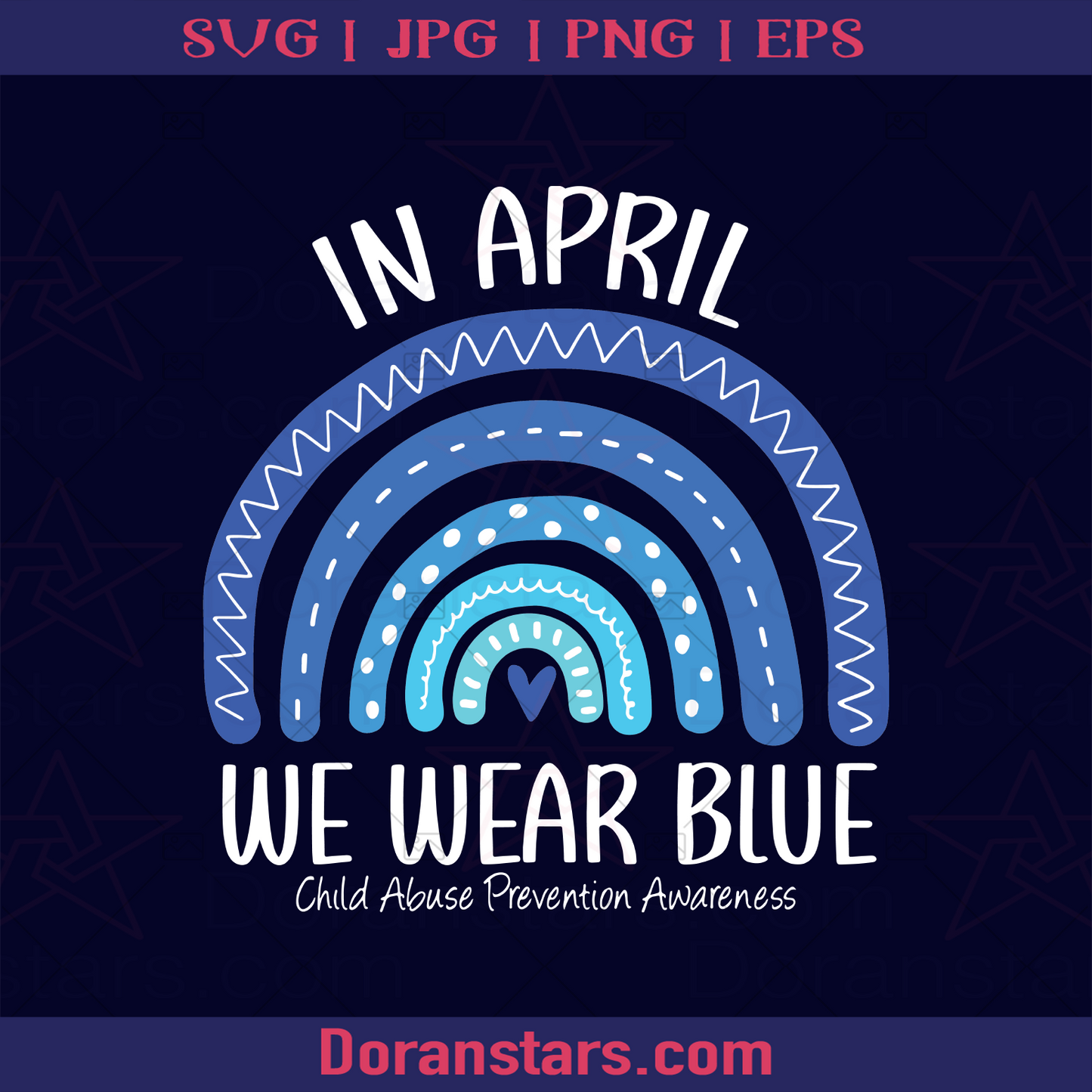 In April We Wear Blue, Raise Child Abuse Awareness Autism Awareness, Autism Acceptance, Accept Autism, Autism Month, Autism Day, Autism Gift, Autism Awareness logo, Svg Files For Cricut, Dxf, Eps, Png, Cricut Vector, Digital Cut Files Download - doranstars.com
