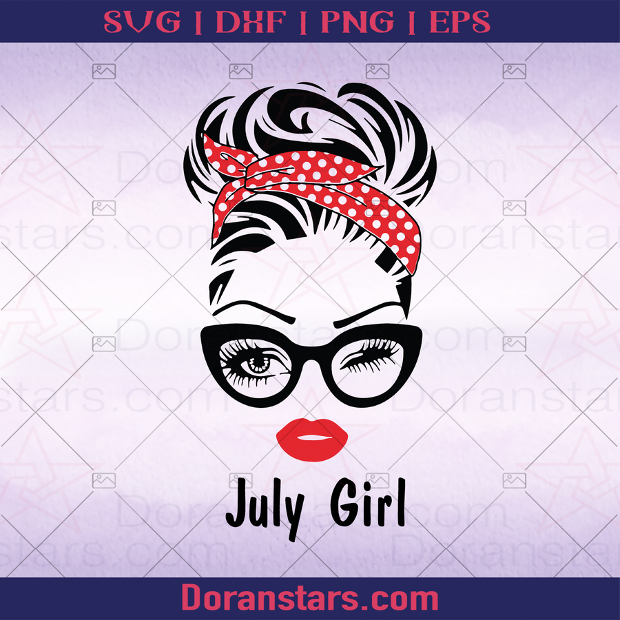 July Girl, Birthday, Birthday Gift For her, Birthday Gift for Girlfiend logo, Svg Files For Cricut, Dxf, Eps, Png, Cricut Vector, Digital Cut Files Download - doranstars.com