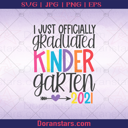 Kids Officially Graduated Kindergarten Graduation Class of 2021 logo, Svg Files For Cricut, Dxf, Eps, Png, Cricut Vector