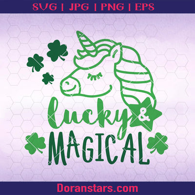 Lucky and Magical Svg St Patrick's Day Svg, Unicorn Svg Dxf Png, Lucky Svg, Shamrock Svg, Kids Shirt Design, Silhouette, Cricut, Cut Files