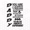 Daddy's Favorite Superhero _ Iron Man, Thor, Flash, Batman Digital Cut Files Svg, Dxf, Eps, Png, Cricut Vector, Digital Cut Files Download