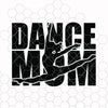 Dance Mom SVG PNG Cutting Digital Cut Files Svg, Dxf, Eps, Png, Cricut Vector, Digital Cut Files Download