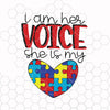 I am his voice he is my heart Gifts Autism Mom SVG PNG Cutting Printable Files