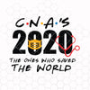 Digital Download _ cna 2020 The One Where they saved the world SVG, PNG