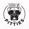 Pitbull SVG, Pit Bull SVG, Show Me Your Pitties SVG, Pitbull Clipart, Pitbull Lover Funny Vinyl Cut File Tshirt