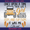 Once Upon A Time There Was A Girl Who Really Needed Jeep Svg - png - eps - dxf vector files for Silhouette Cameo, Cricut, clipart for DIY gifts - Doranstars.com