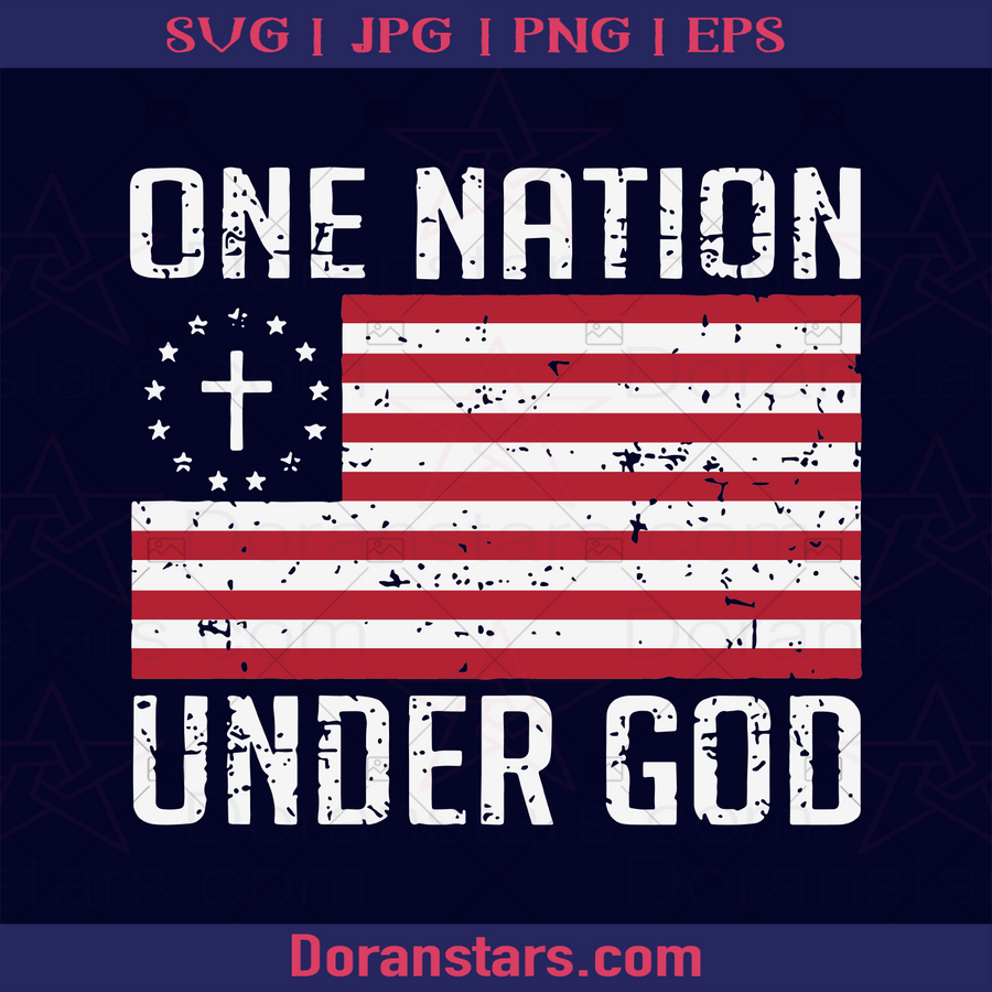 One Nation Under God American God, Jesus, Christ, Christian, Religious, America Religious, American Belief, Cross, Church Decoration logo, Svg Files For Cricut, Dxf, Eps, Png, Cricut Vector, Digital Cut Files Download - doranstars.com