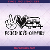 Peace Love Camping, Camping symbol, Camping, Outdoor, Travel, Nature, Nature Lover, Fresh, Camping Decoration, Peaceful, Peace Camping logo, Svg Files For Cricut, Dxf, Eps, Png, Cricut Vector, Digital Cut Files Download - doranstars.com