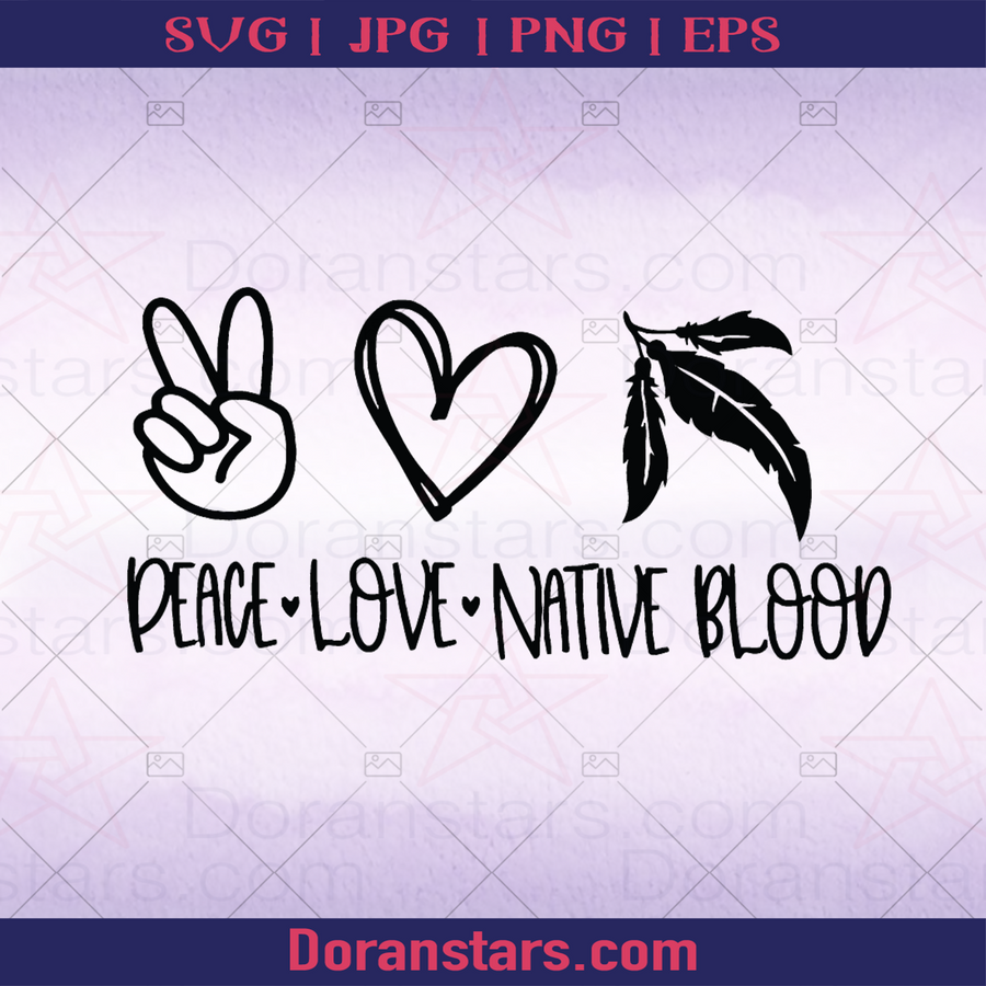 Peace Love Native Blood, Woman, Mom, Woman's right, Fight for woman's right, Right, Peace, Love, Calm, Charm