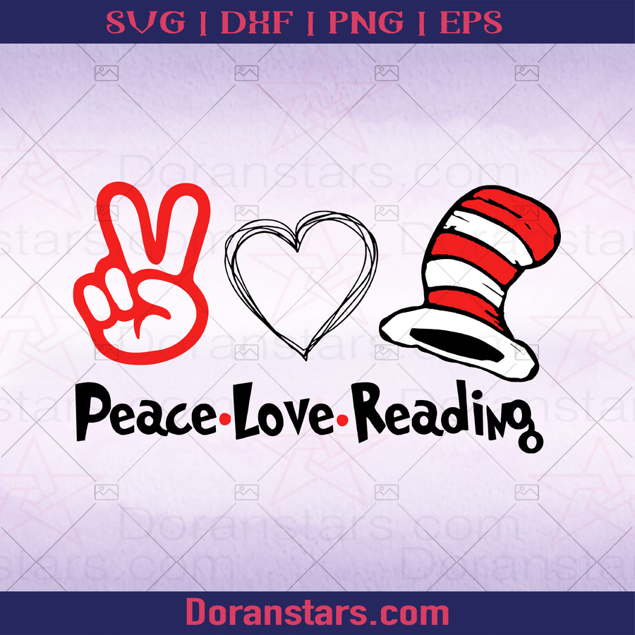 Peace Love Reading, Dr Seuss Top Hat Reading, Read, Reading Apps, Book, Bookworm, Nerd, Smart, Knowledge, Cartoon logo, Svg Files For Cricut, Dxf, Eps, Png, Cricut Vector, Digital Cut Files Download - doranstars.com