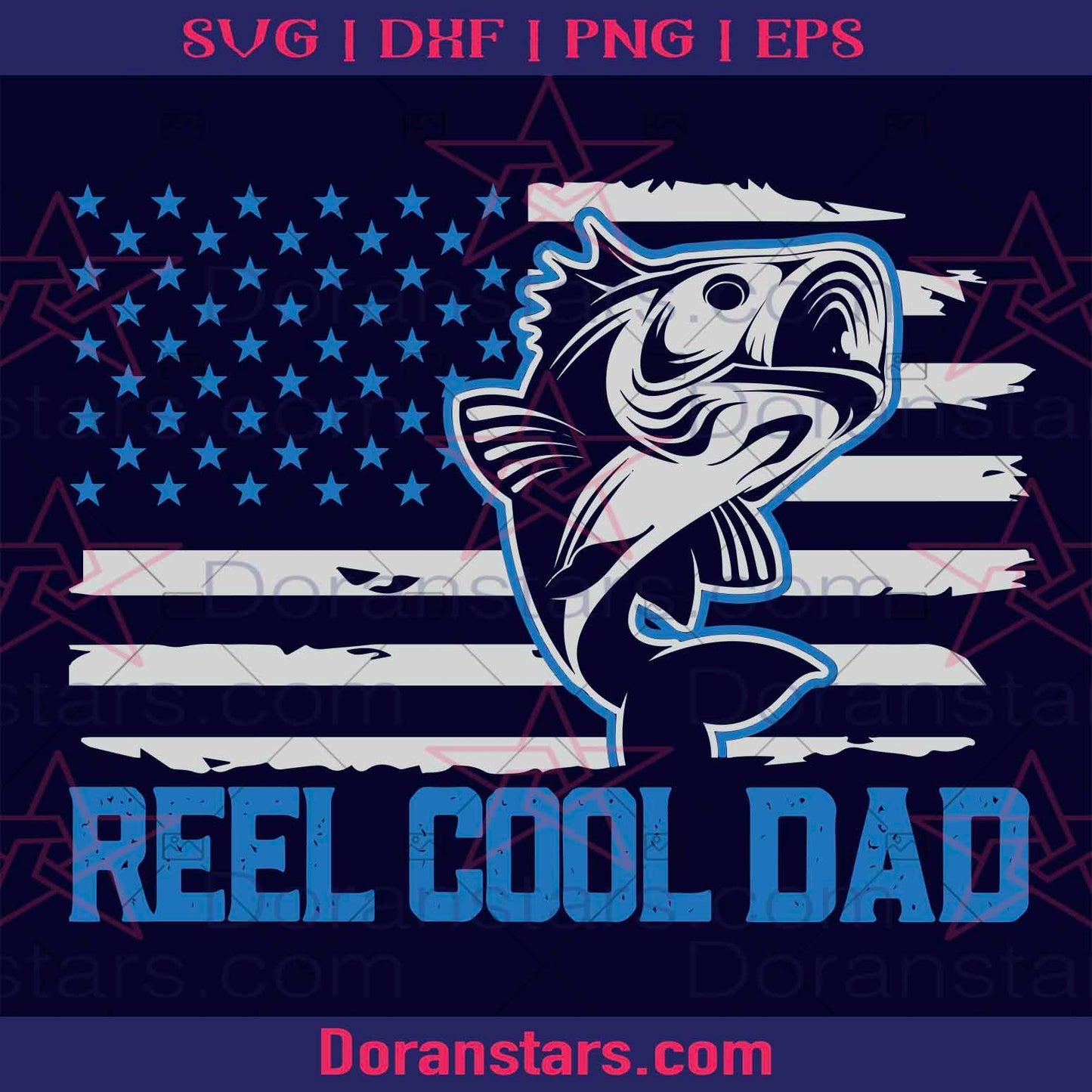 Reel Cool Dad Fishing Fisher American Flag Digital Cut Files Svg, Dxf, Eps, Png, Cricut Vector, Digital Cut Files Download