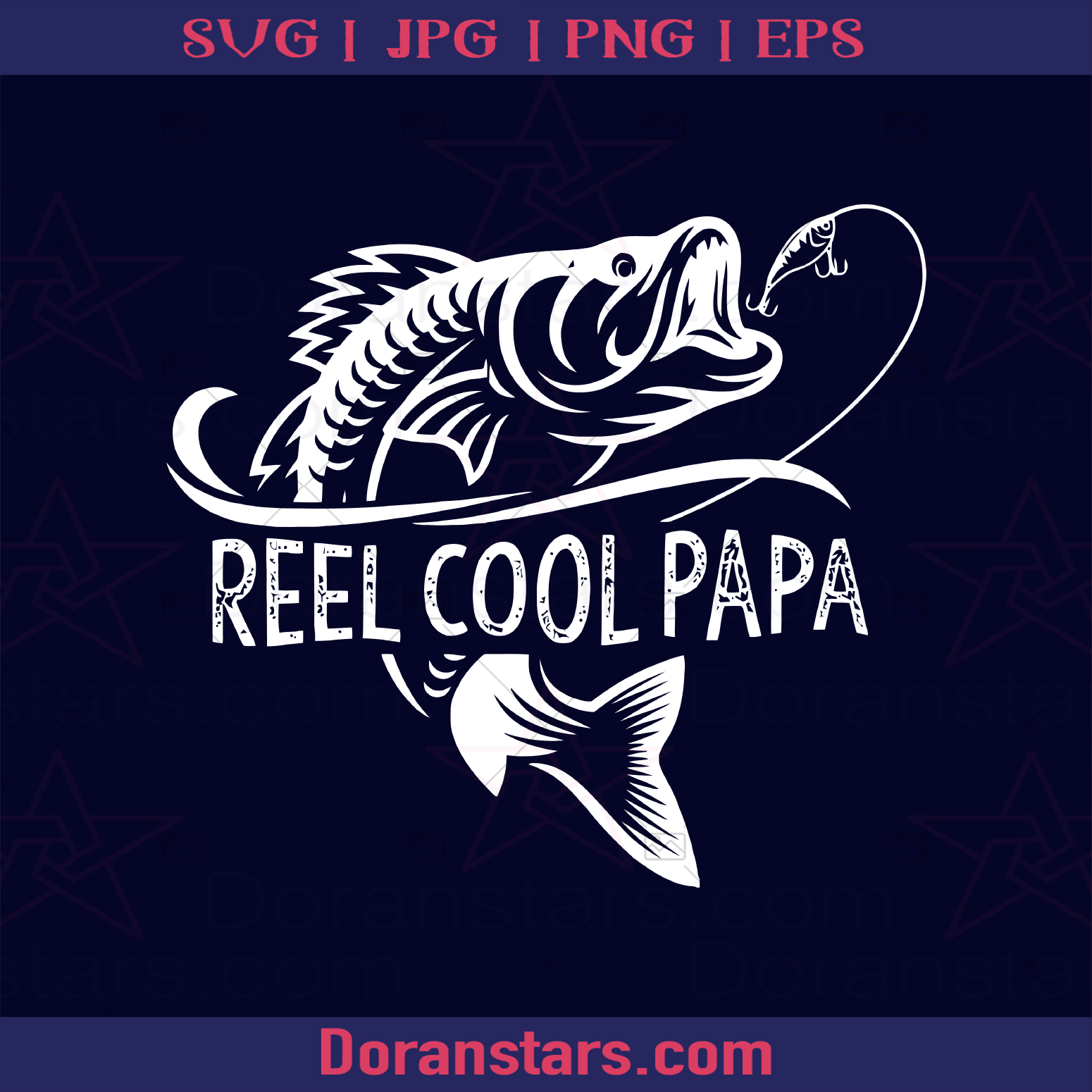 Father's Day Svg Reel Cool Papa Fishing Dad Gifts Father's Day Fisherman  Fish logo, Svg Files For Cricut, Dxf, Eps, Png, Cricut Vector, Digital Cut  Files Download -  - DoranStars