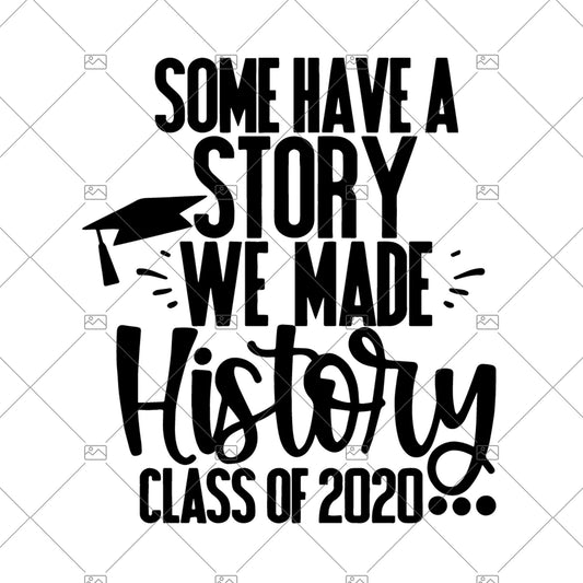 Senior Mom SVG DXF JPEG Silhouette Cameo Cricut Class of 2020 strong football svg Mom iron on basketball Some have a story we made history