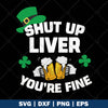 Shut up Liver You’re Fine logo, Svg Files For Cricut, Dxf, Eps, Png, Cricut Vector, Digital Cut Files, Funny, Health, Drinking, Support drinking, Alcohol