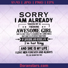 Sorry I am Already Taken By A Freaking Awesome Girl, Couple, girlfriend, in love, love, in a relationship logo, Svg Files For Cricut, Dxf, Eps, Png, Cricut Vector, Digital Cut Files Download - doranstars.com