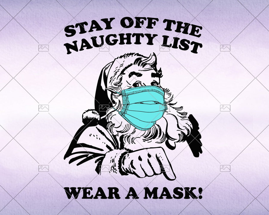 Christmas Svg, Stay Off The Naughty List Wear A Mask Funny Christmas - Svg, Instant Download - Doranstars