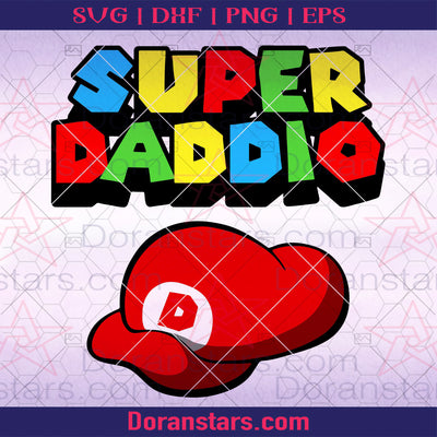 Super Daddio Digital Cut Files Svg, Dxf, Eps, Png, Cricut Vector, Digital Cut Files Download