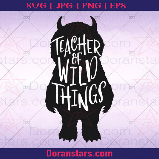 Teacher of wild things logo, Svg Files For Cricut, Dxf, Eps, Png, Cricut Vector, Digital Cut Files