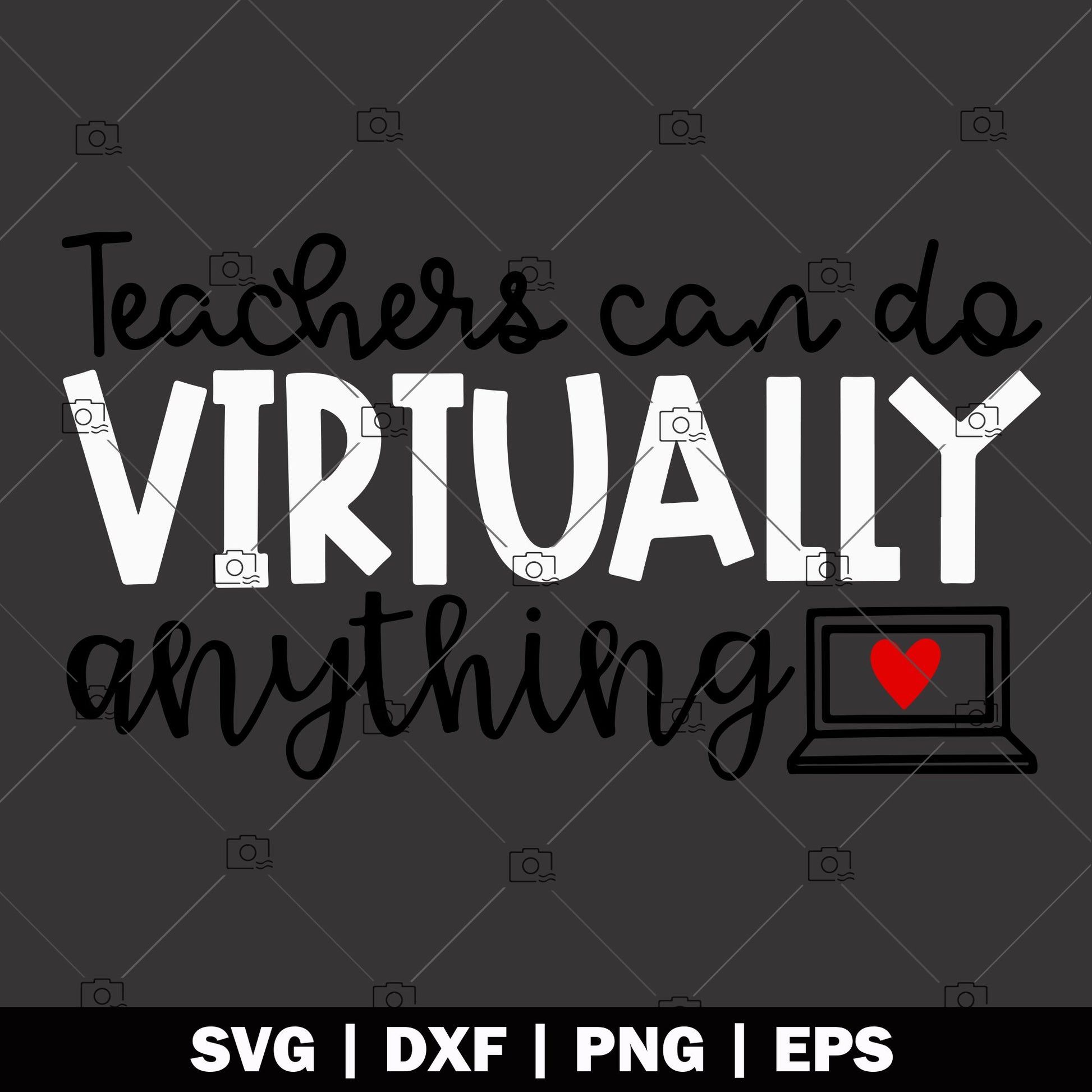 Teachers Can Do Virtually Anything logo, Svg Files For Cricut, Dxf, Eps, Png, Cricut Vector, Digital Cut Files Teacher, Online Learning, Social Distancing, Covid-19, Quarantine, Corona,   Zoom