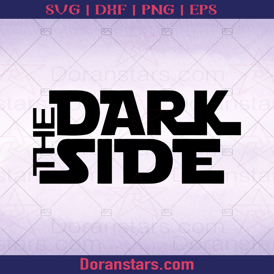 The Dark Side, Starwar Team, Starwar Movie, Starwar Character logo, Svg Files For Cricut, Dxf, Eps, Png, Cricut Vector, Digital Cut Files Download - doranstars.com