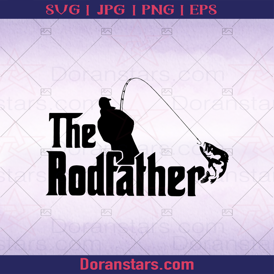 The Rodfather - The Godfather Fishing Reel In, Father, Blood Father, Father and Son, Father's Day, Best Dad, Family Meaningful Design Gift, Love Fishing, Fish, Angler, Fisherman logo, Svg Files For Cricut, Dxf, Eps, Png, Cricut Vector, Digital Cut Files Download - doranstars.com