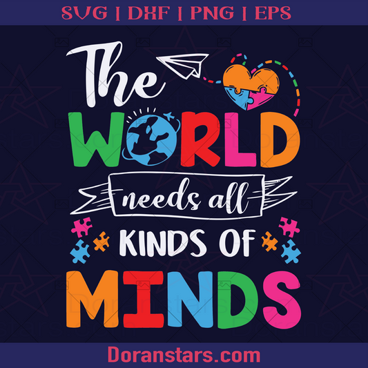 The World Need All Kinds Of Minds Autism Is Included logo, Svg Files For Cricut, Dxf, Eps, Png, Cricut Vector, Digital Cut Files Download - doranstars.com