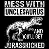 Unclesaurus Shirt - Get Jurasskicked - Fun Uncle Shirt - Uncle Birthday Shirt - Gift For Uncle - Cool Uncle Shirt - Best Uncle Tee