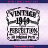 Vintage One Of A Kind 1949 Limited Edition Aged Perfection Digital Cut Files Svg, Dxf, Eps, Png, Cricut Vector, Digital Cut Files Download