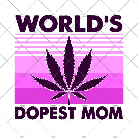 World's Dopest Mom PNG
