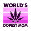 World's Dopest Mom PNG