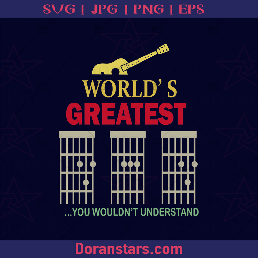 Worlds Greatest Dad Who Play Guitar and a Guitarist Father, Blood Father, Father and Son, Father's Day, Best Dad, Family Meaningful Design Gift, Music, Music Band logo, Svg Files For Cricut, Dxf, Eps, Png, Cricut Vector, Digital Cut Files Download - doranstars.com