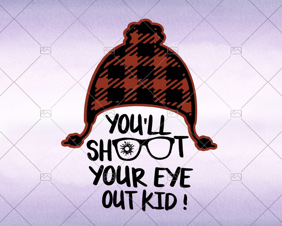 You'll shoot your eye out kid! Christmas svg 2020 - Instant Download - Doranstars