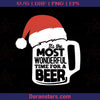 It's The Most Wonderful Time For A Beer svg - Instant Download - Doranstars