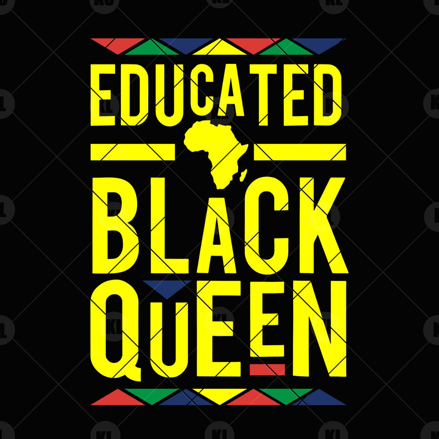 Educated Black Queen Digital Cut Files Svg, Dxf, Eps, Png, Cricut Vector, Digital Cut Files Download