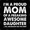 I'm A Proud Mom Of A Freaking Awesome Daughter Digital Cut Files Svg, Dxf, Eps, Png, Cricut Vector, Digital Cut Files Download