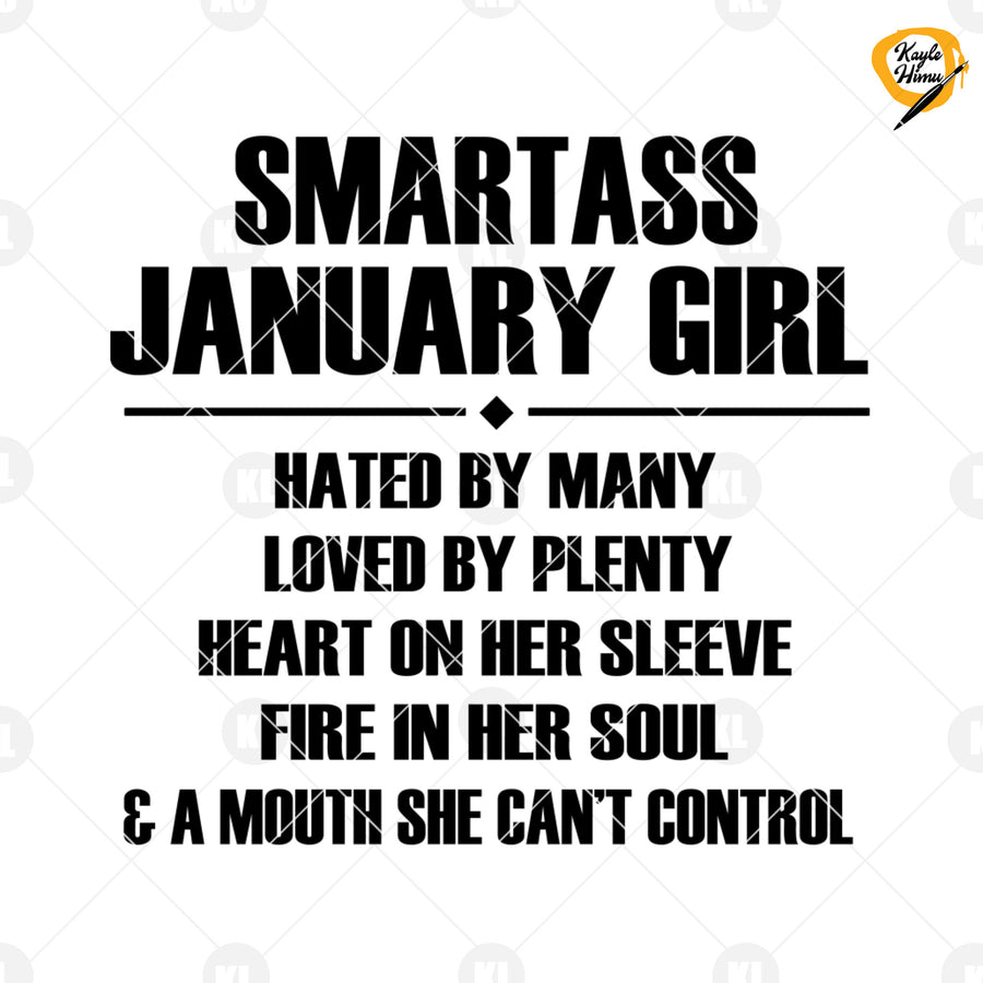 Smartass January Girl Hated By Many Loved By Plenty  Digital Cut Files Svg, Dxf, Eps, Png, Cricut Vector, Digital Cut Files Download