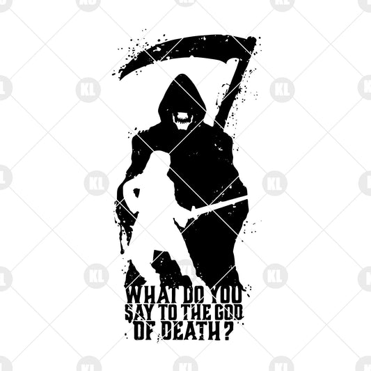 What Do You Say To The God Of Death Digital Cut Files Svg, Dxf, Eps, Png, Cricut Vector, Digital Cut Files Download