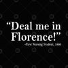 Deal Me In Florence Digital Cut Files Svg, Dxf, Eps, Png, Cricut Vector, Digital Cut Files Download