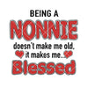 Being A Nonnie Doesn't Make Me Old-It Makes Me Blessed Digital Cut Files Svg, Dxf, Eps, Png, Cricut Vector, Digital Cut Files Download