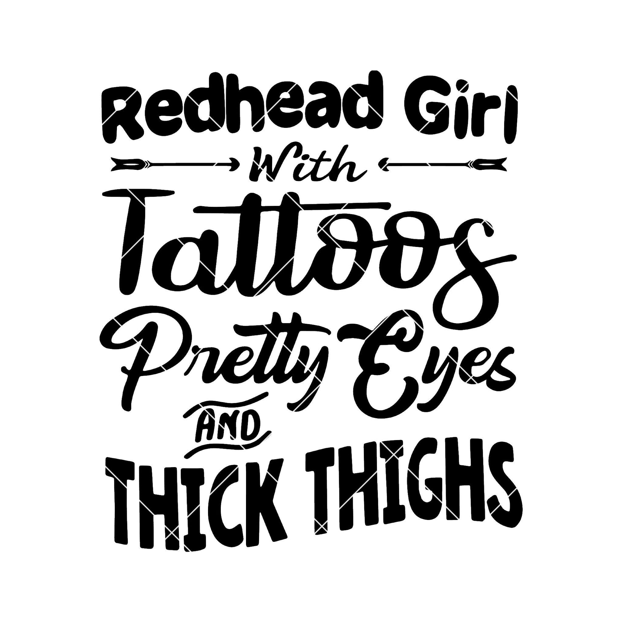 Redhead Girl With Tattoos Pretty Eyes And Thick Thighs Digital Cut Files  Svg, Dxf, Eps, Png, Cricut Vector, Digital Cut Files Download - DoranStars