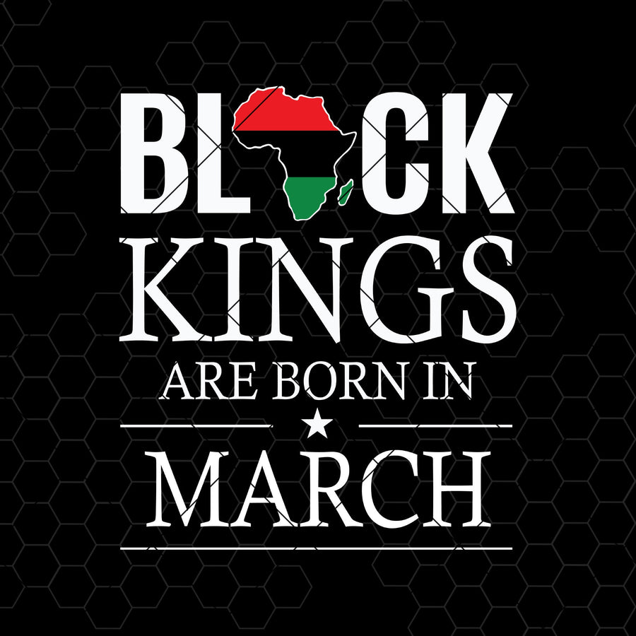 Block Kings Are Born In March Digital Cut Files Svg, Dxf, Eps, Png, Cricut Vector, Digital Cut Files Download