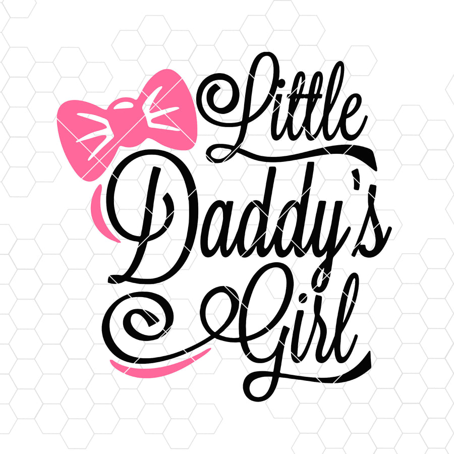 Little Daddy's Girl Digital Cut Files Svg, Dxf, Eps, Png, Cricut Vector, Digital Cut Files Download