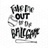 Take Out To The Ball Game Digital Cut Files Svg, Dxf, Eps, Png, Cricut Vector, Digital Cut Files Download