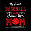 My Favorite Baseball Player Calls Me Mom Digital Cut Files Svg, Dxf, Eps, Png, Cricut Vector, Digital Cut Files Download