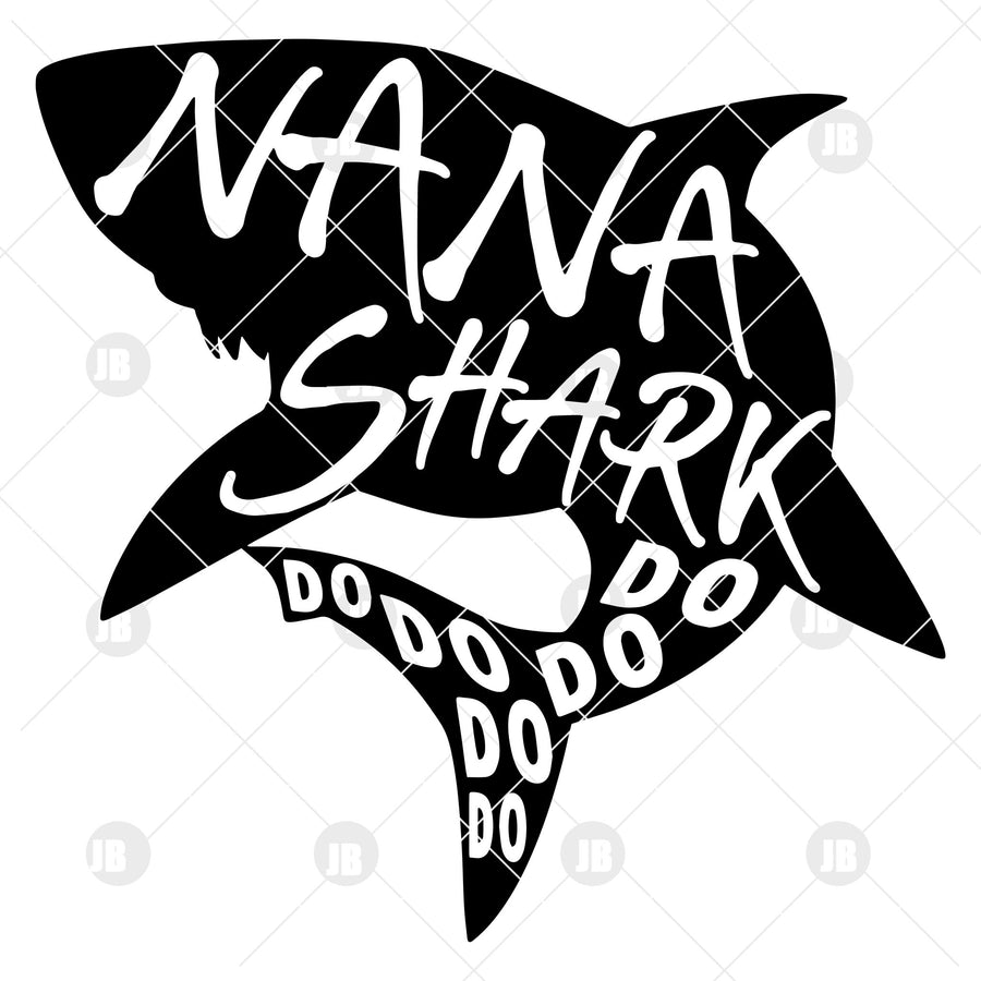 Nana Shark Do-Do-Do-Do-Do Digital Cut Files Svg, Dxf, Eps, Png, Cricut Vector, Digital Cut Files Download