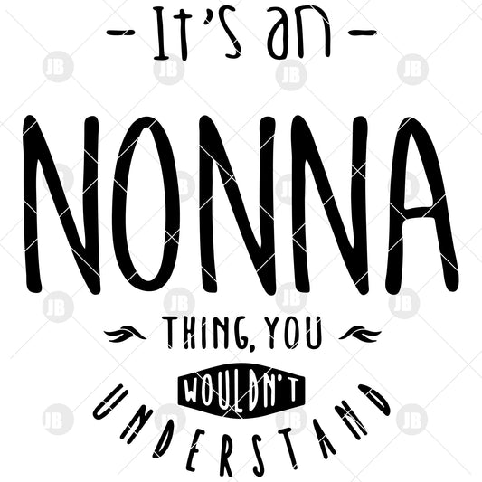 It's An Nonna Thing You Wouldn't Understand SVG Design cut file for Cricut & Silhouette by DoranStars