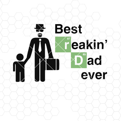 Best Reaking Dad Ever Digital Cut Files Svg, Dxf, Eps, Png, Cricut Vector, Digital Cut Files Download