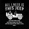 All I Need Is This Jeep Digital Cut Files Svg, Dxf, Eps, Png, Cricut Vector, Digital Cut Files Download